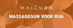 Massage gun voor je rug